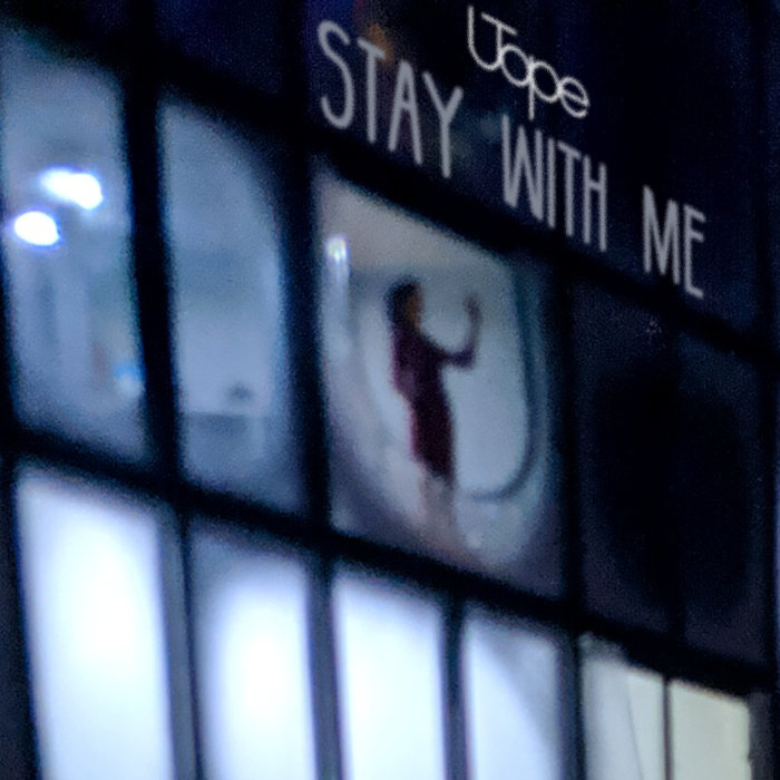 Utope Single Stay with me